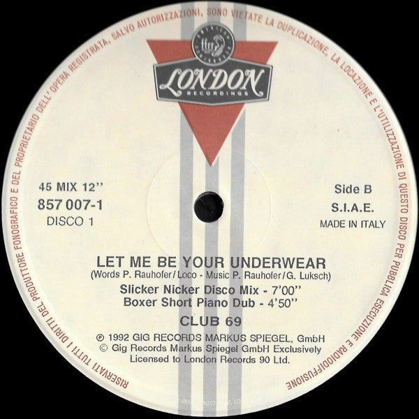 Club 69 : Let Me Be Your Underwear  (2x12")