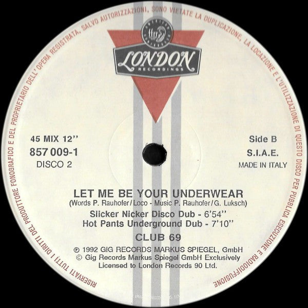Club 69 : Let Me Be Your Underwear  (2x12")