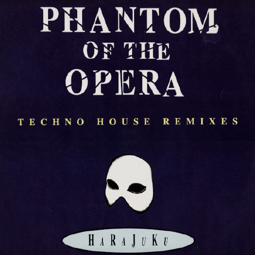 Harajuku : Phantom Of The Opera (Techno House Remixes) (12")