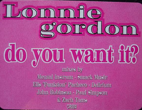 Lonnie Gordon : Do You Want It? (12")