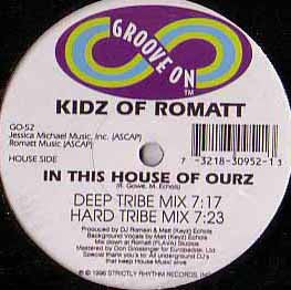 Kidz Of Romatt* : Steady Pounding / In This House Of Ourz (12")