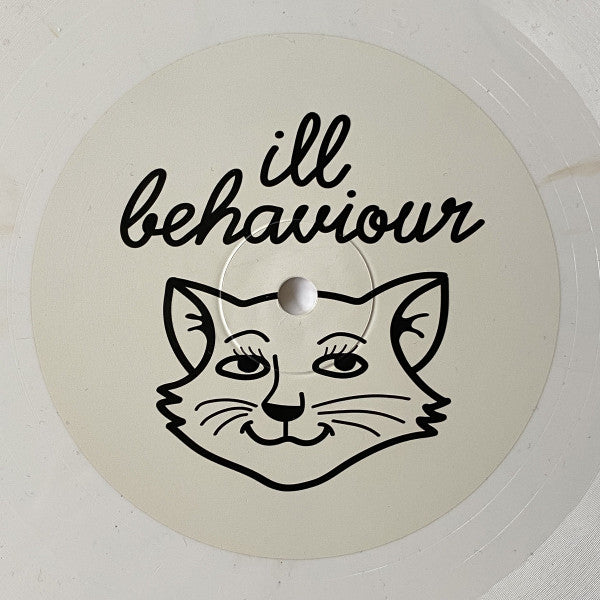 Ill Behaviour (2) : ILL 007 (10", Whi)