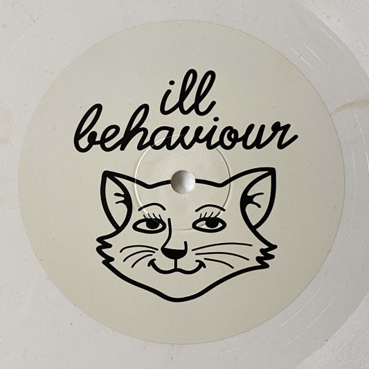 Ill Behaviour (2) : ILL 007 (10", Whi)