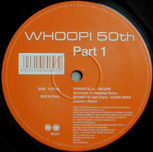 Tarrentella / Skynet UK : Whoop! 50th - Part 1 (12")