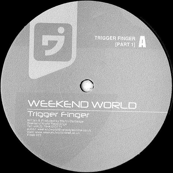Weekend World : Trigger Finger (12")