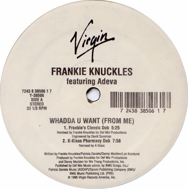Frankie Knuckles Featuring Adeva : Whadda U Want (From Me) (12")