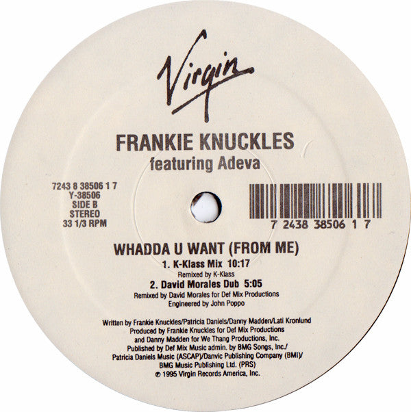 Frankie Knuckles Featuring Adeva : Whadda U Want (From Me) (12")