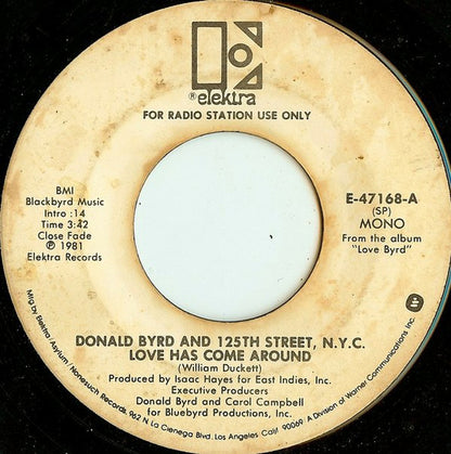 Donald Byrd & 125th Street, N.Y.C. : Love Has Come Around (7", Promo, Spe)