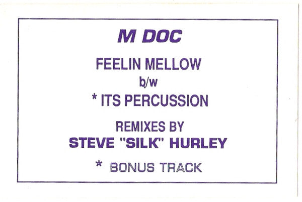 M. Doc : Feelin Mellow / Its Percussion (12")