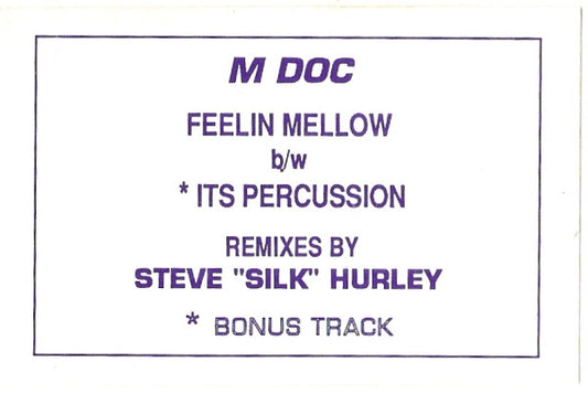 M. Doc : Feelin Mellow / Its Percussion (12")