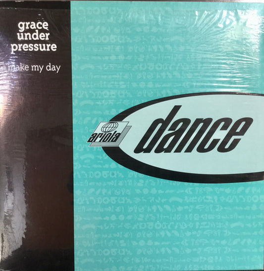 Grace Under Pressure : Make My Day (12")