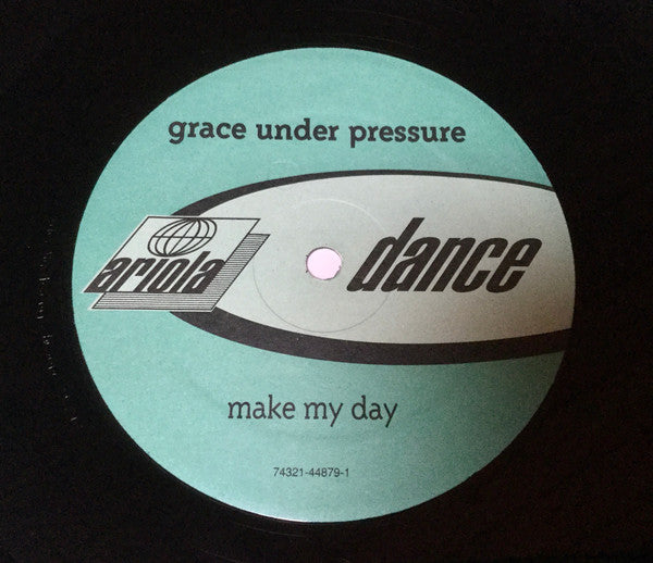 Grace Under Pressure : Make My Day (12")