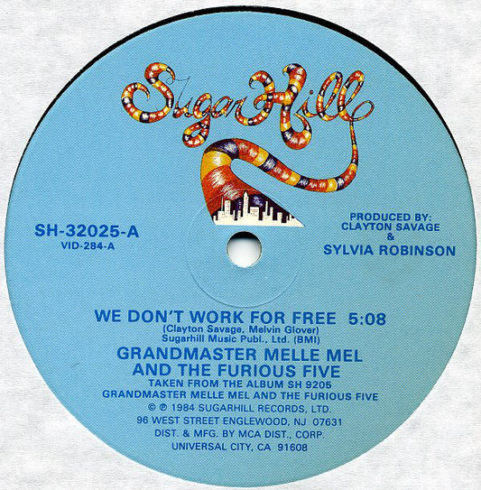 Grandmaster Melle Mel And The Furious Five* : We Don't Work For Free (12", Glo)