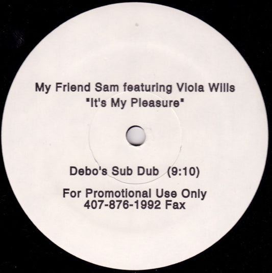 My Friend Sam Featuring Viola Wills : It's My Pleasure (Debo Mixes) (12", Promo)