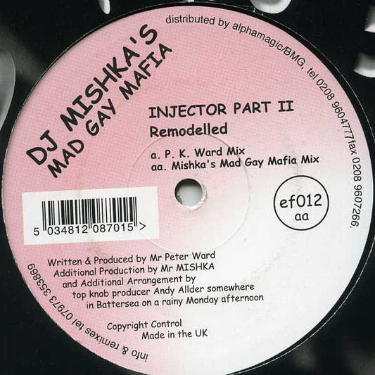DJ Mishka's Mad Gay Mafia* / Injector Part II* : Remodelled (12")