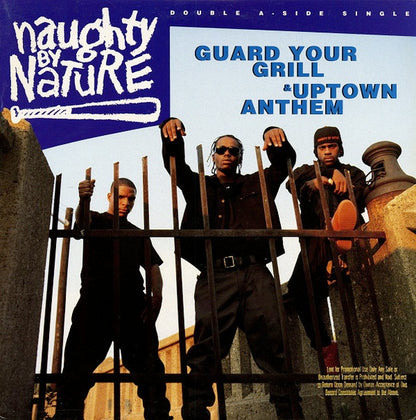 Naughty By Nature : Guard Your Grill / Uptown Anthem (12", Promo)