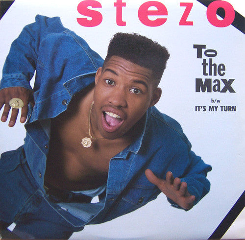 Stezo : To The Max / It's My Turn (12", Single)