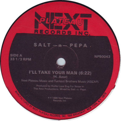 Salt -N- Pepa* : I'll Take Your Man (12")