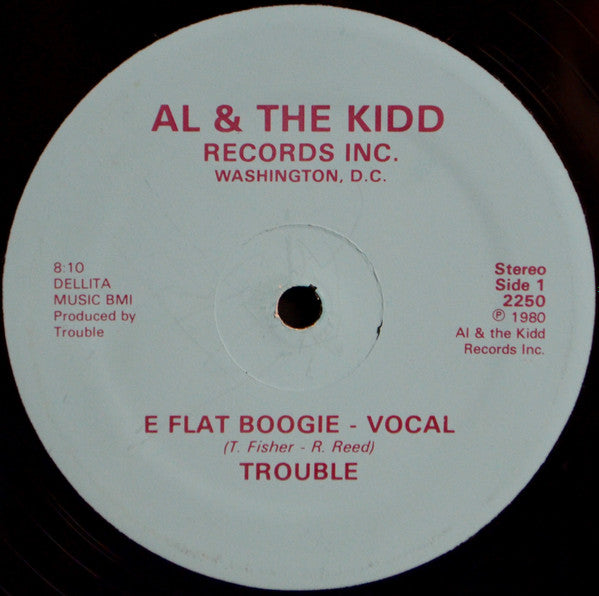 Trouble* : E Flat Boogie (12")