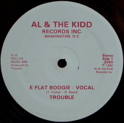 Trouble* : E Flat Boogie (12")