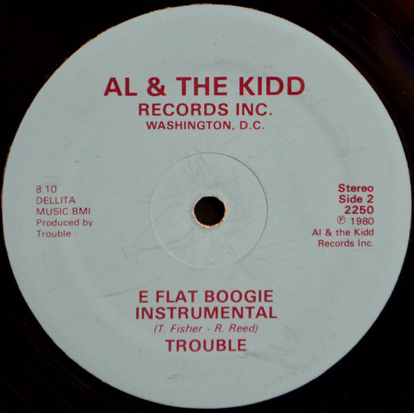 Trouble* : E Flat Boogie (12")