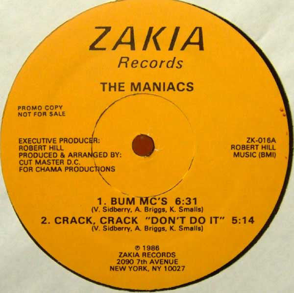 The Maniacs (2) : Bum MC's / Crack, Crack "Don't Do It" (12", Promo)