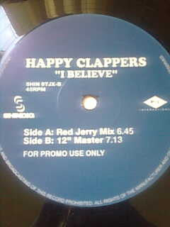 Happy Clappers : "I Believe"  The Mixes (2x12", Promo, Gat)