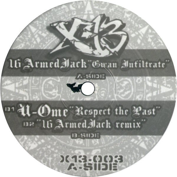 16 Armed Jack / U-OME* : Gwan Infiltrate / Respect The Past (12")
