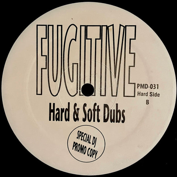 Fugitive (2) : Hard & Soft Dubs (12", Promo, Bla)