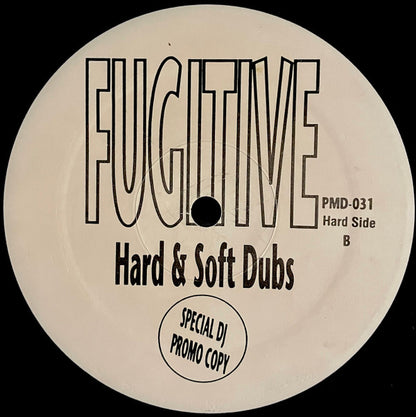 Fugitive (2) : Hard & Soft Dubs (12", Promo, Bla)