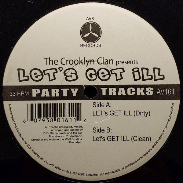 The Crooklyn Clan* : Let's Get Ill (12")