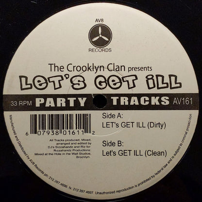 The Crooklyn Clan* : Let's Get Ill (12")