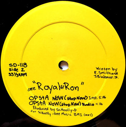 Emcee Royal Ron* : Opsta Now (Stop Now) (12")