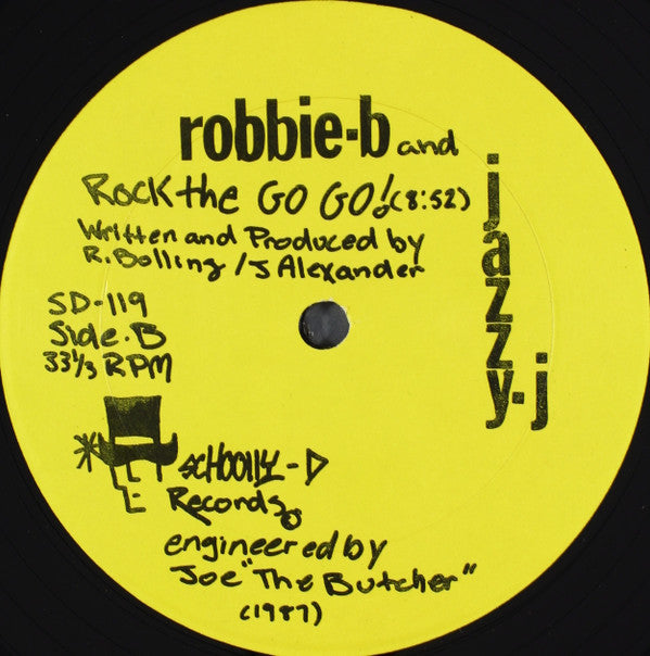 Robbie-B* & Jazzy-J* : Jazzy J On The Scratch! / Rock The Go-Go! (12")