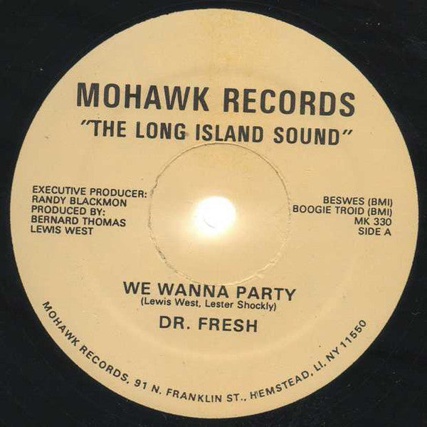 Dr. Fresh* / Grandmaster Freshh : We Wanna Party / De American Dream (12")