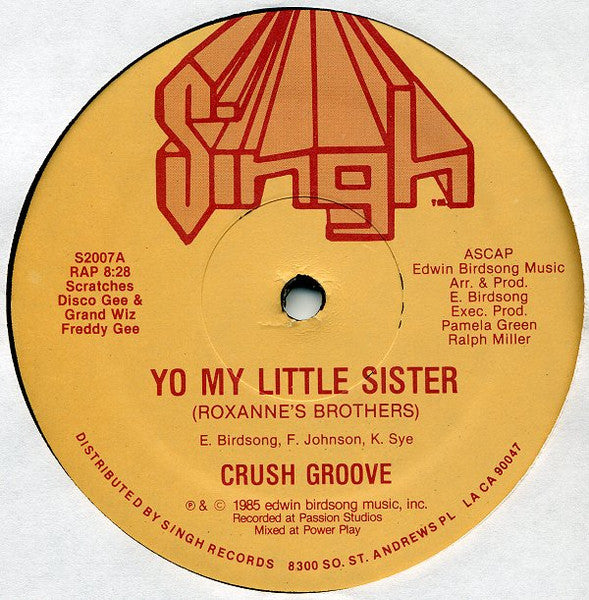 Crush Groove : Yo My Little Sister (Roxanne's Brothers) (12")