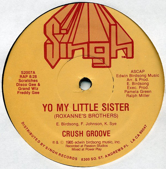 Crush Groove : Yo My Little Sister (Roxanne's Brothers) (12")