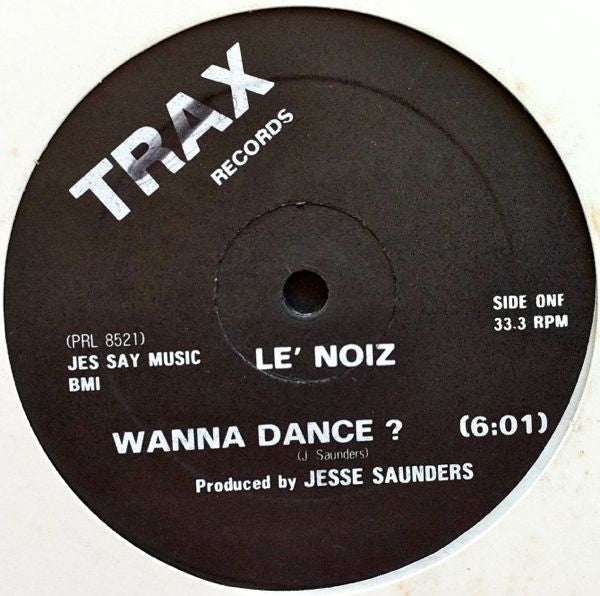 Le' Noiz : Wanna Dance? (12")