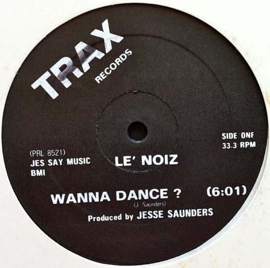 Le' Noiz : Wanna Dance? (12")