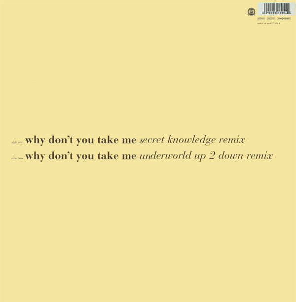 One Dove : Why Don't You Take Me (Secret Knowledge / Underworld Remixes) (12", Single, Ltd)