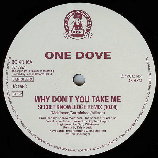 One Dove : Why Don't You Take Me (Secret Knowledge / Underworld Remixes) (12", Single, Ltd)