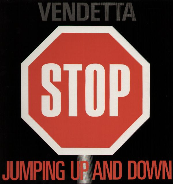 Vendetta (9) : Stop Jumping Up And Down (12")