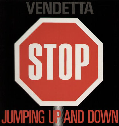 Vendetta (9) : Stop Jumping Up And Down (12")
