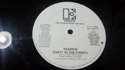 Shadow (21) : Party In The Streets (12", Promo)