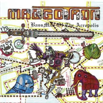 Maggotron : Bassman Of The Acropolis (LP, Album)