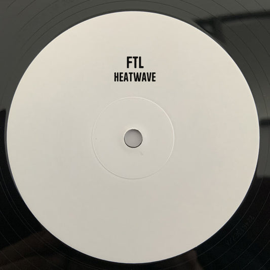 FTL (4) : Heatwave (12", W/Lbl)