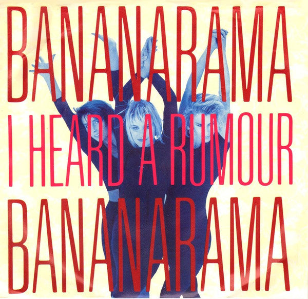 Bananarama : I Heard A Rumour (7", Single, Spe)