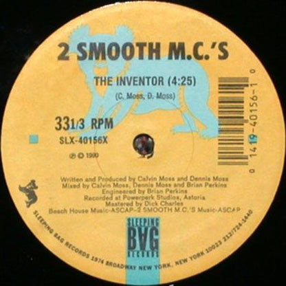 2 Smooth Mc's : The Inventor / Give It All You Got (12")