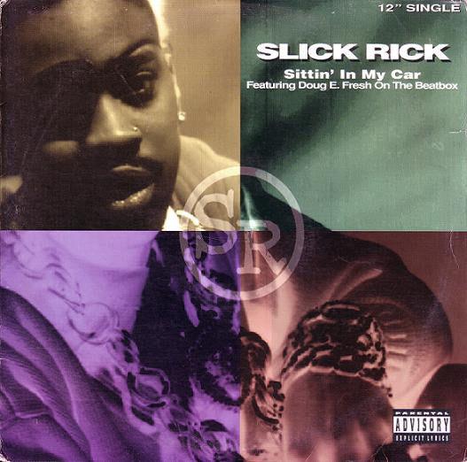 Slick Rick : Sittin' In My Car (12")