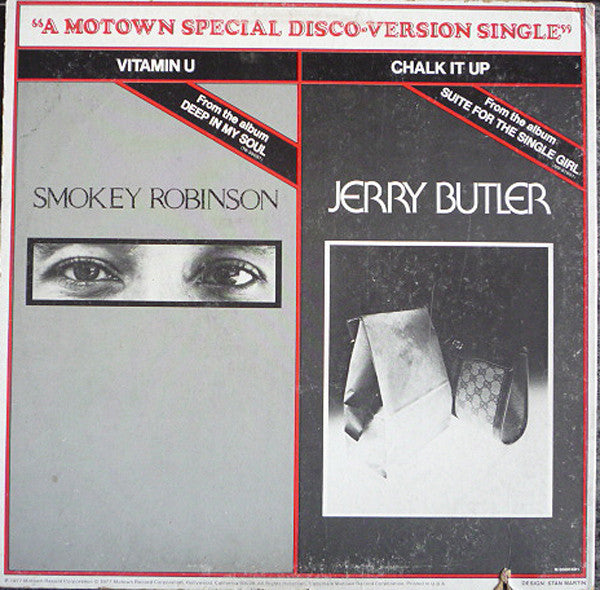 Smokey Robinson / Jerry Butler : Vitamin U / Chalk It Up (12")